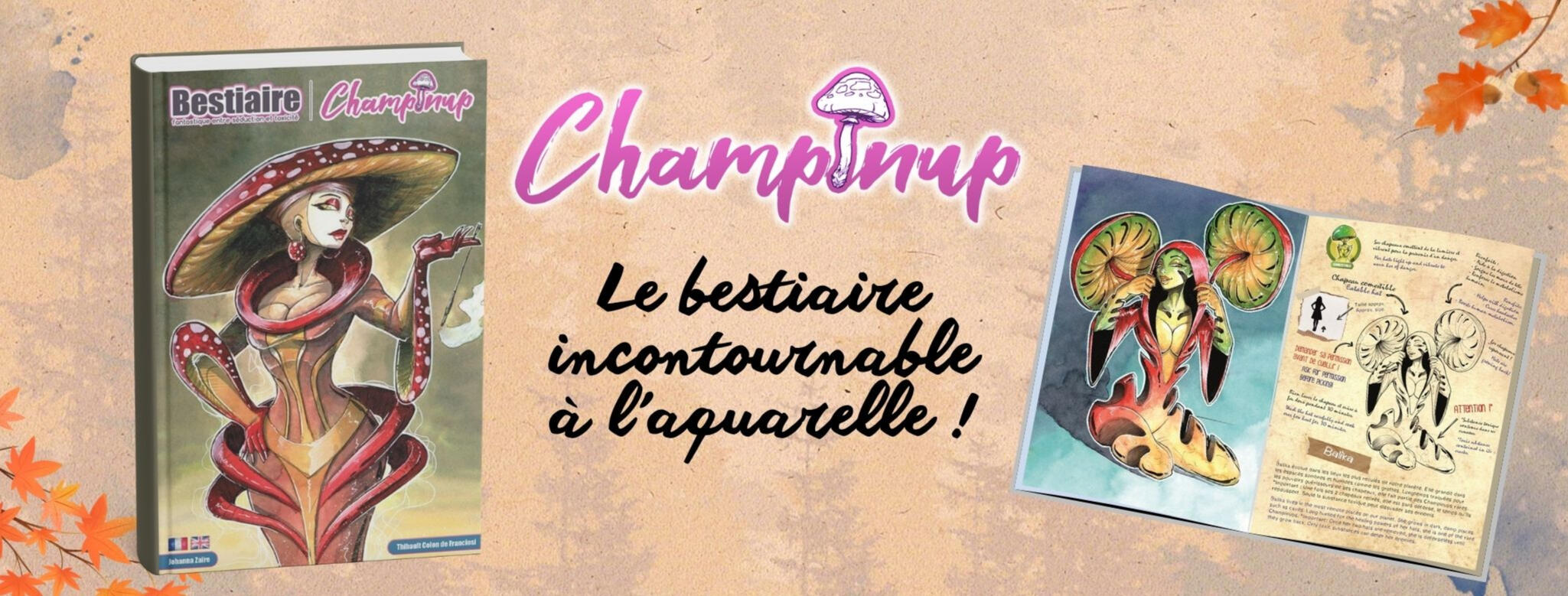Bestiaire fantastique Champinup par l'auteure Johanna Zaïre et l'illustrateur Thibault Colon de Franciosi
