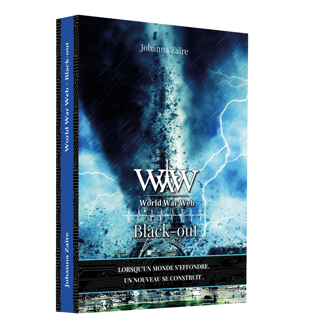 Livre dystopie World War Web - Tome 3 - Black-out par l'auteure Johanna Zaïre
