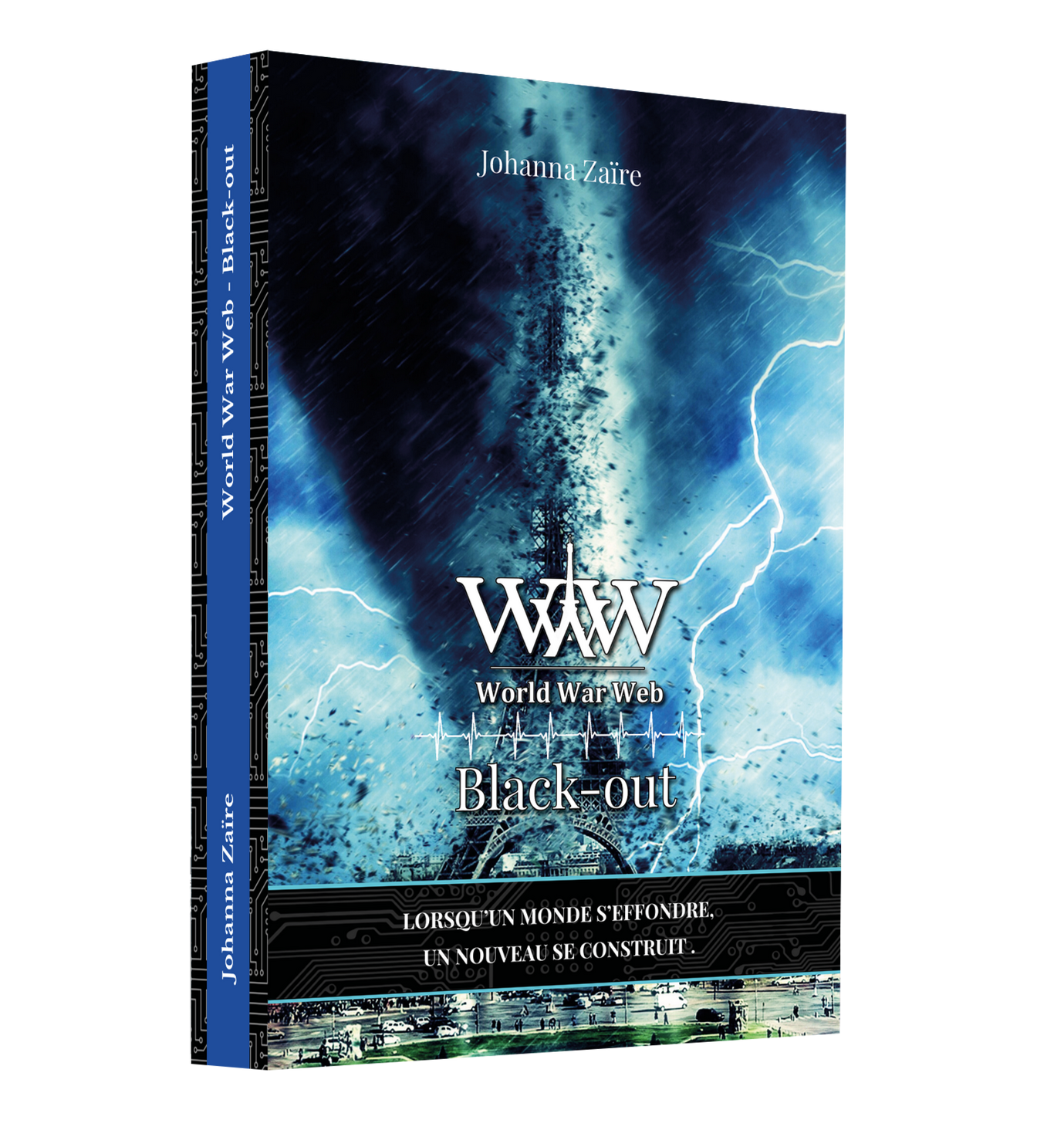 Livre dystopie World War Web - Tome 3 - Black-out par l'auteure Johanna Zaïre